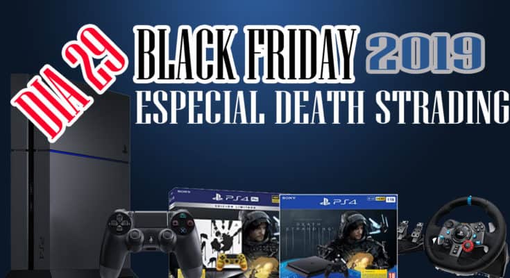 BLACK FRIDAY - death strading y volanes